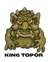 Load image into Gallery viewer, King Topor